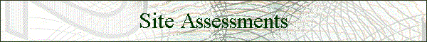 Site Assessments